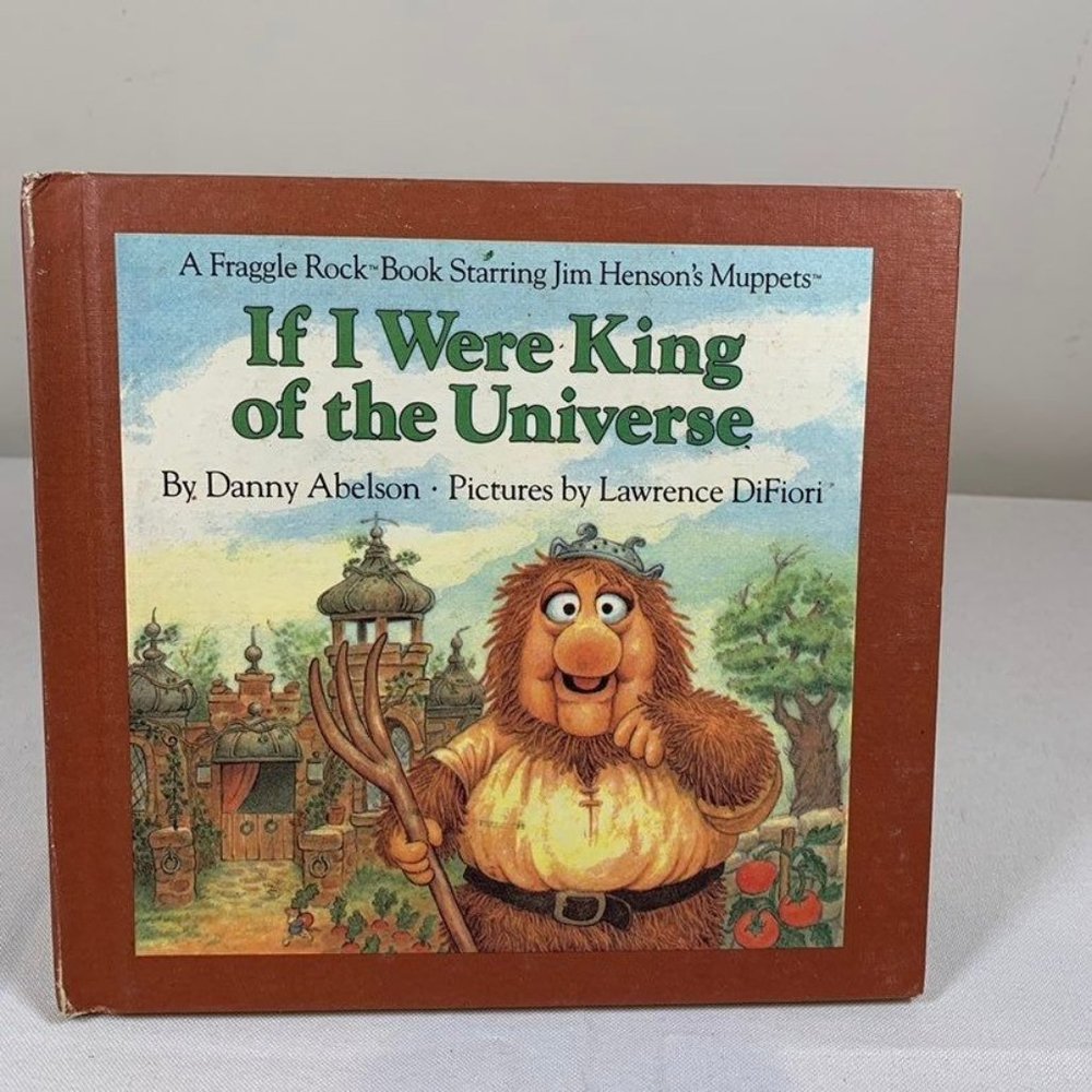Vintage 1984 Fraggle Rock Hardcover Book If I Were King of the Universe